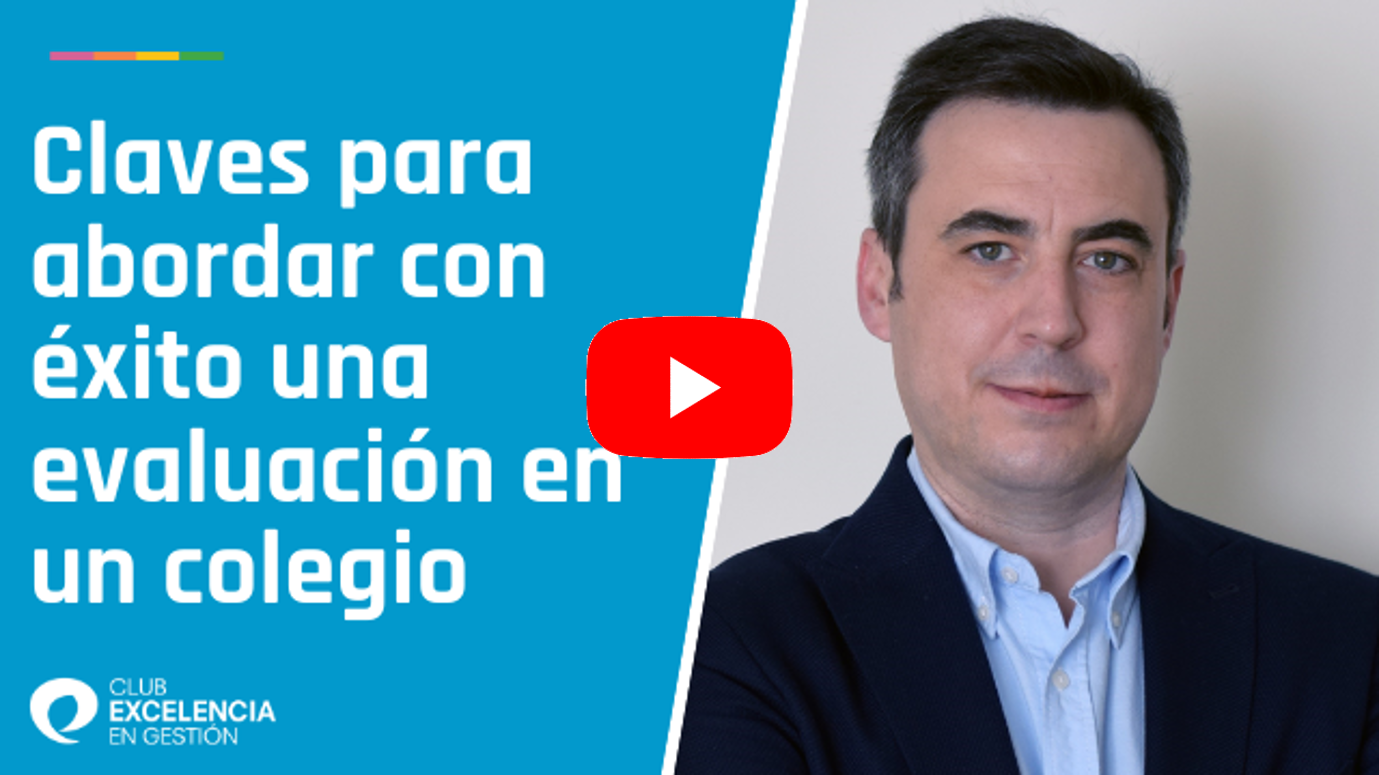 Claves para abordar con éxito una evaluación en un colegio