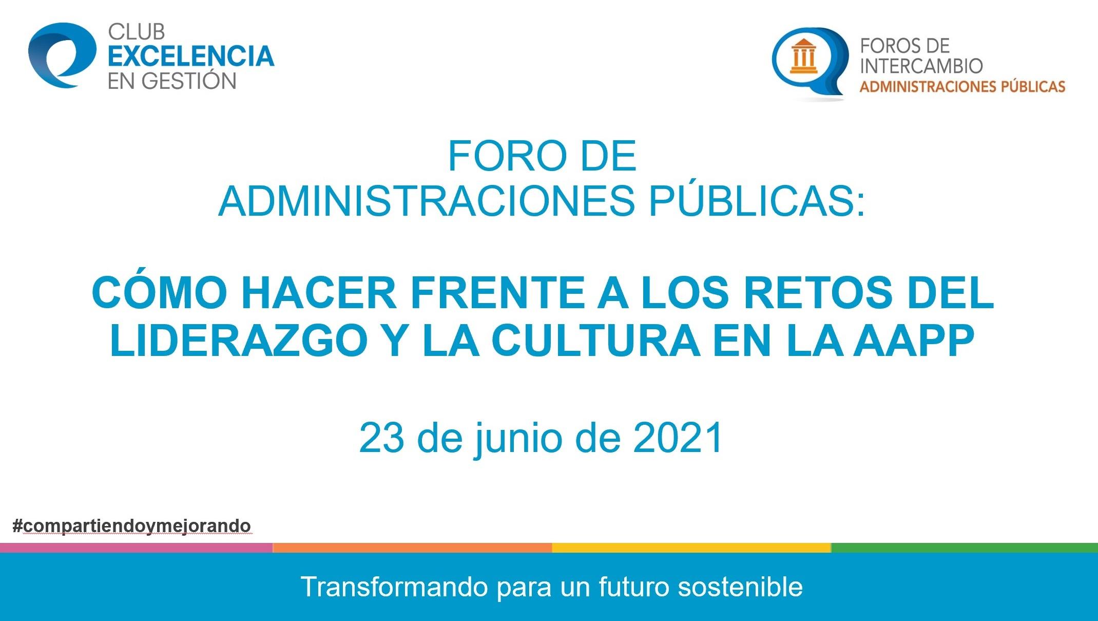 Presentación “Cómo hacer frente a los retos del liderazgo y la cultura en una AAPP” - Juan García del Valle