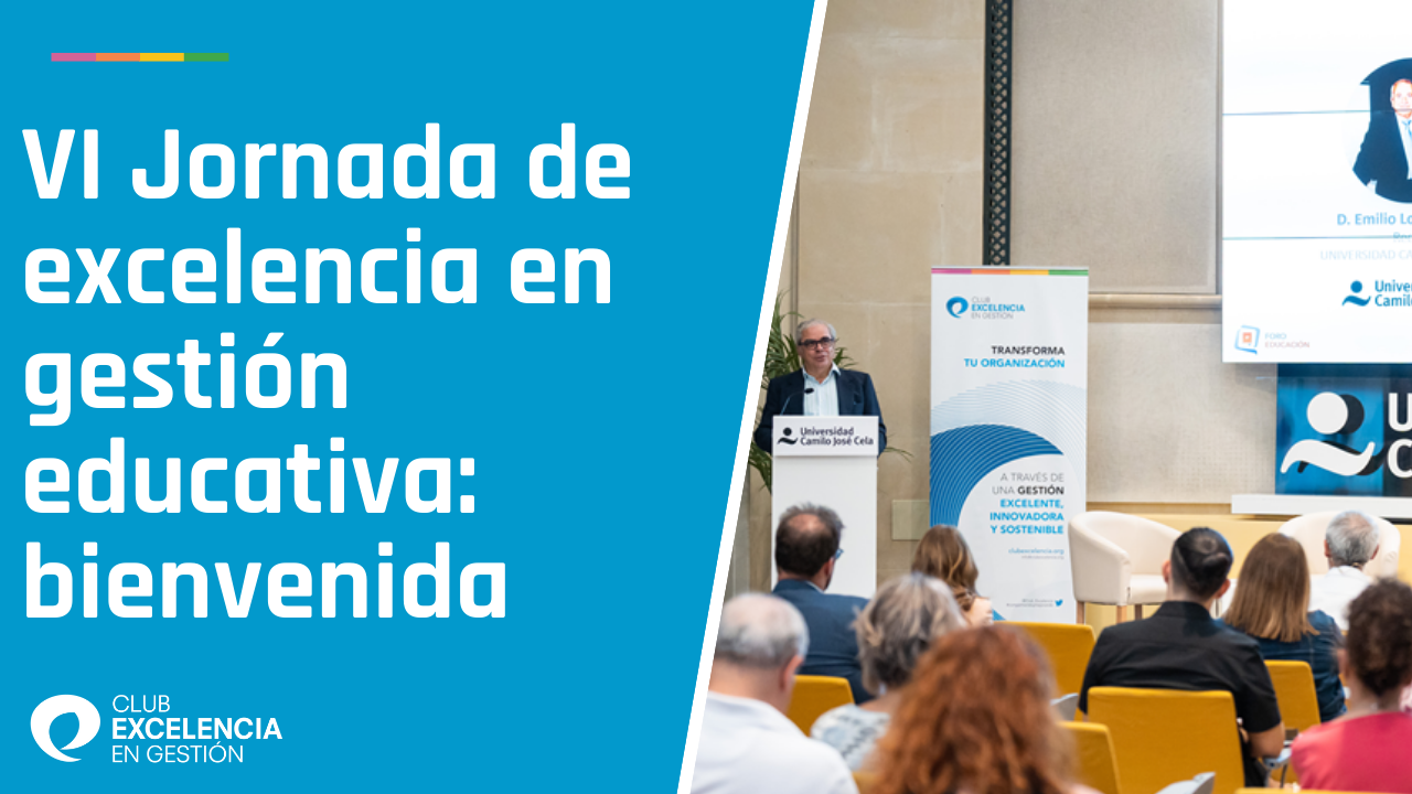 VI Jornada de excelencia en gestión educativa bienvenida