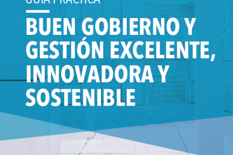 portada  Presentación Guía Práctica Buen Gobierno y Gestión Excelente, Innovadora y Sostenible